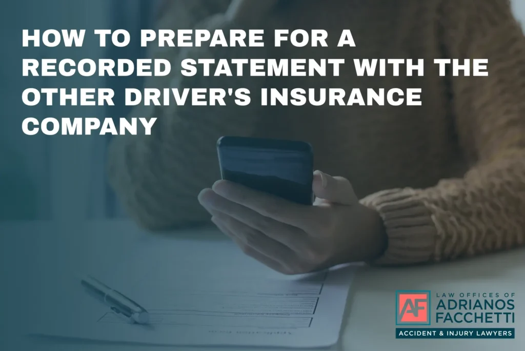 How To Prepare For A Recorded Statement With The Other Driver’s Insurance Company