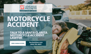 Santa Clarita motorcycle accident lawyer at the Law Offices of Adrianos Facchetti offering a free consultation.
