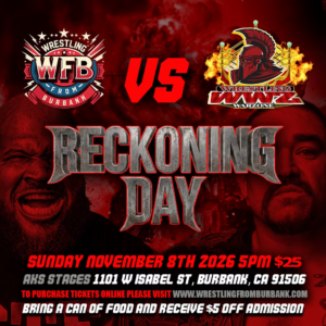 Wrestling From Burbank Is Back With Reckoning Day